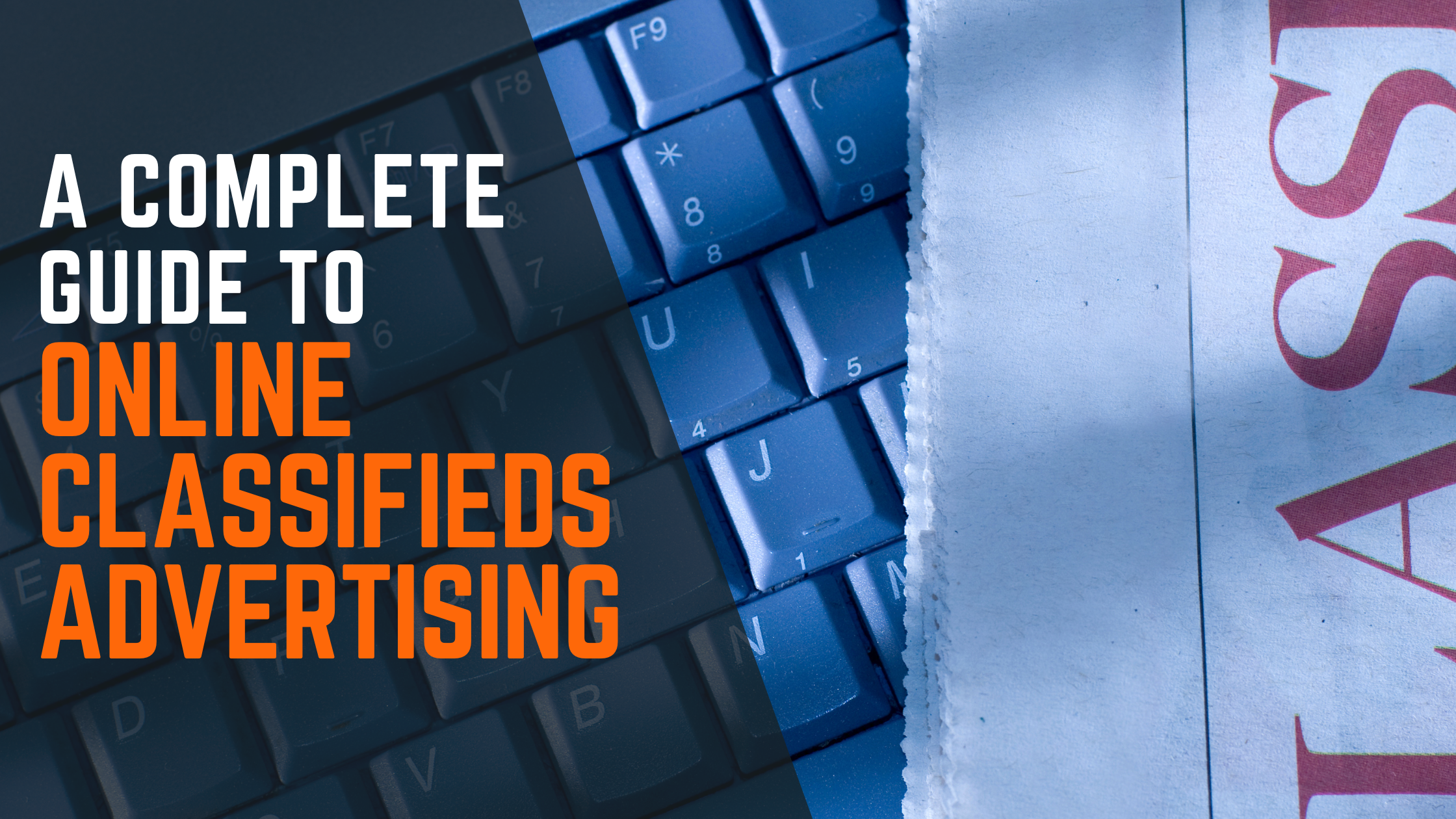 A COMPLETE GUIDE TO ONLINE CLASSIFIEDS ADVERTISING